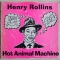 Henry Rollins — Hot Animal Machine