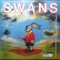 Swans — White Light From The Mouth Of Infinity