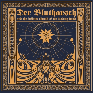 Der Blutharsch And The Infinite Church Of The Leading Hand