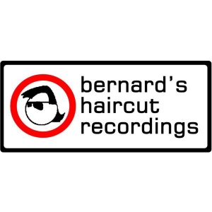 Bernard's Haircut Recordings