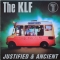 The KLF — Justified &amp; Ancient
