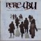 Pere Ubu — Terminal Tower - An Archival Collection